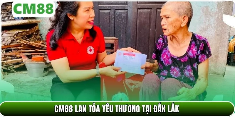 CM88 lan tỏa yêu thương tại Đắk Lắk